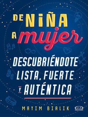 cover image of De niña a mujer. Descubriéndote lista, fuerte y auténtica